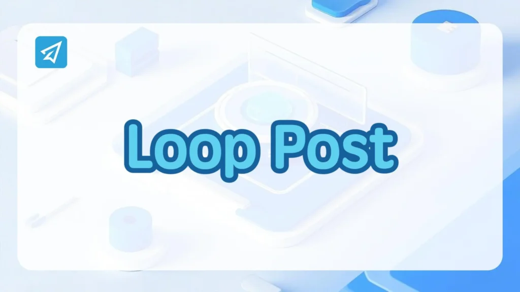 Loop Post