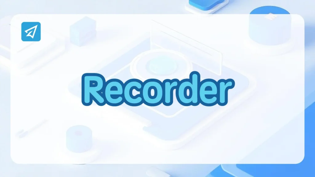 Recorder