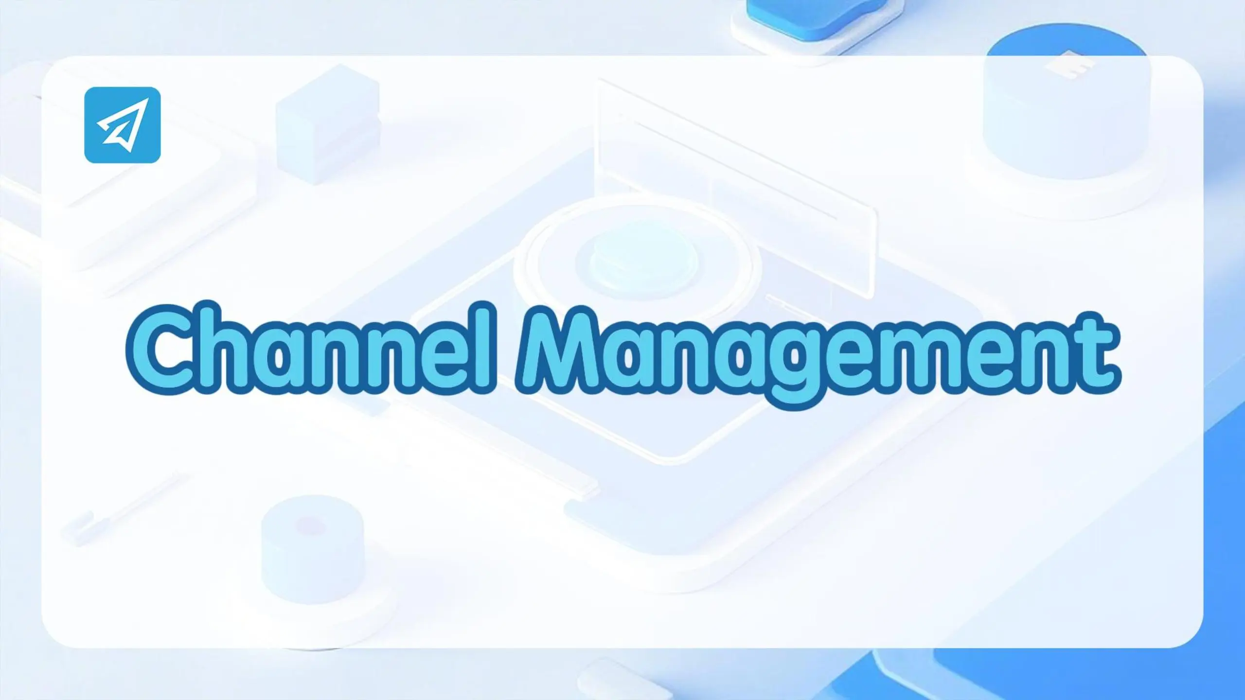 channel management