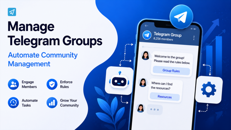 Manage Telegram Groups: Automate Community Management